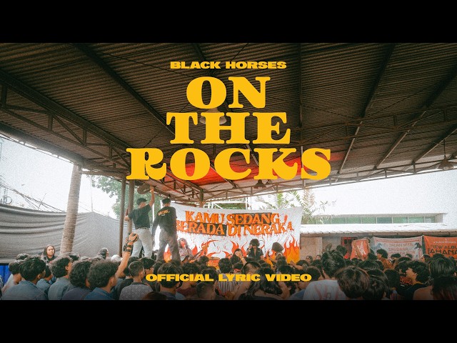 Black Horses - On The Rocks (Official Lyric Video)