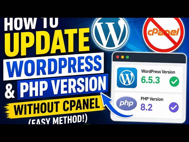 How to Update WordPress & PHP Version Without cPanel (Easy Method!)