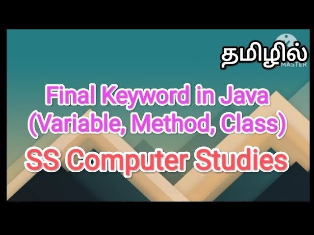 Final keyword | variable, method, class | java in tamil #sscomputerstudies, #javaprogramming ,#final