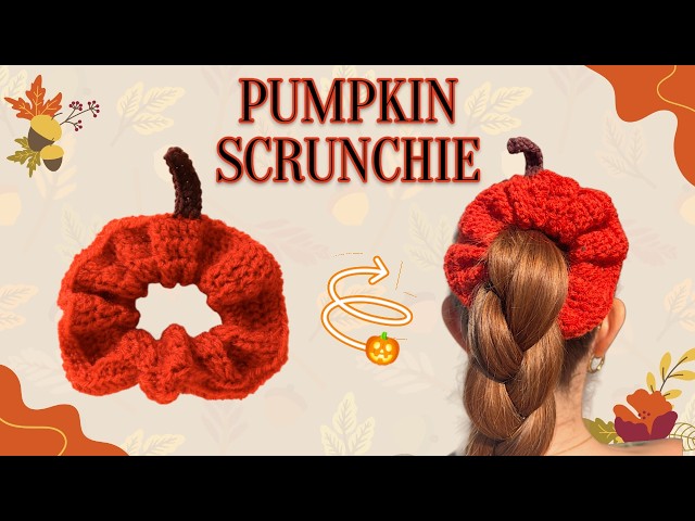 EASY Crochet Pumpkin Scrunchie Tutorial for Beginners | Step-by-Step