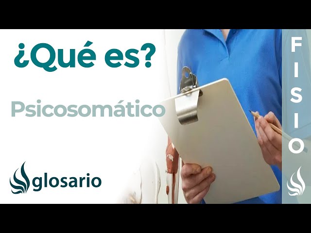 PSICOSOMÁTICO | Qué es, qué significa, trastornos y enfermedades