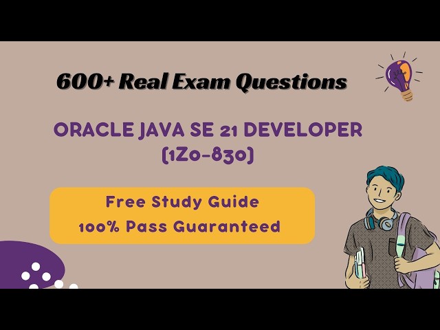 Updated Oracle Java SE 21 Developer (1Z0-830) Questions 2026: Syllabus Aligned