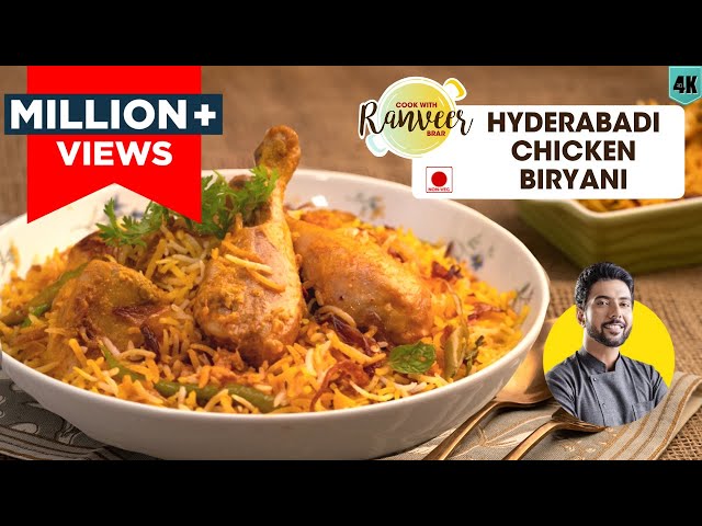Hyderabadi Chicken Biryani | Hyderabadi Chicken Dum Biryani | Chicken Dum Biryani | Chef Ranveer ...