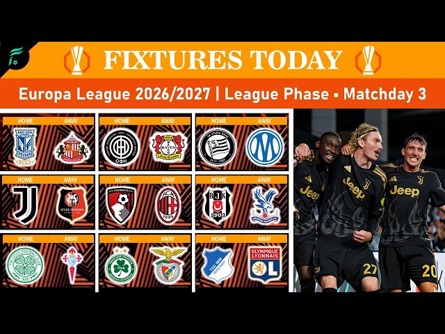🟠 MATCHDAY 3 League Phase ● Fixtures and Match Schedules of UEFA Europa League Season 2026/2027