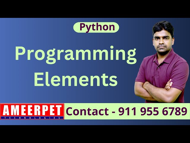 Programming Elements in Python | By Srinivas | Ameerpet Technologies