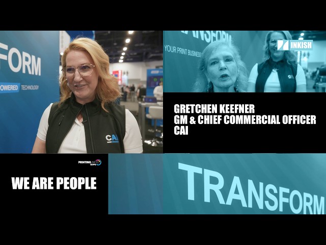 Gretchen Keefner · GM & Chief Commercial Officer, Print & Communications · CAI