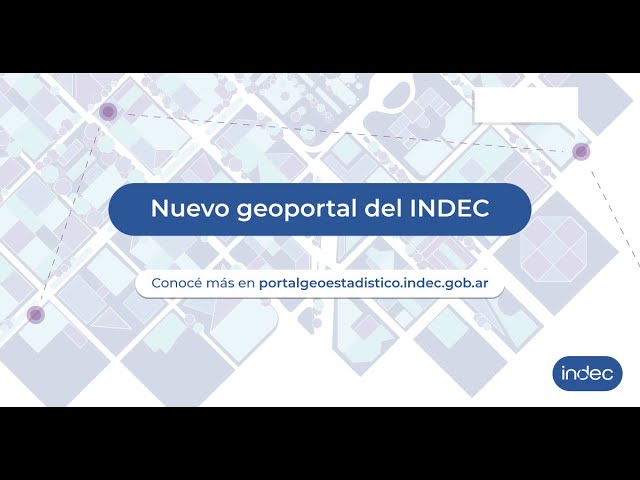 ¿Cómo utilizar el nuevo portal geoestadístico del INDEC?