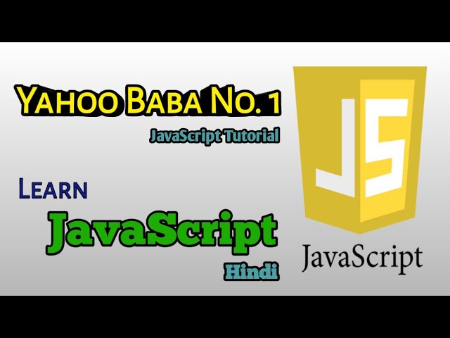 JavaScript Introduction tutorial in Hindi Video 1 | Yahoo Baba No. 1 |