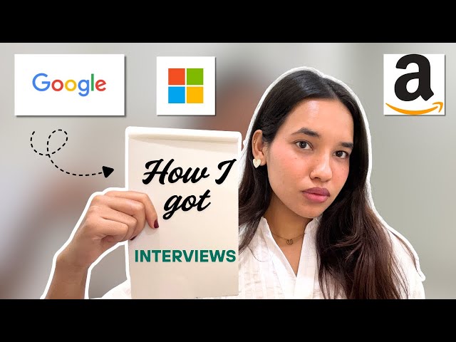 How I Got Interviews at Amazon, Microsoft & Google (Off-Campus) | My Journey