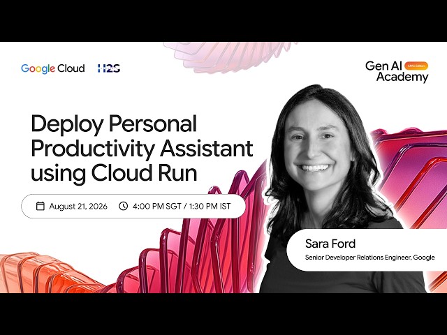 Workshop - Deploy Personal Productivity Assistant using Cloud Run (Track 3)