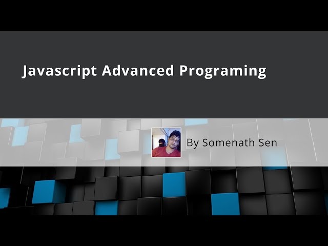 Javascript Advanced Programing For Modern Web Developer