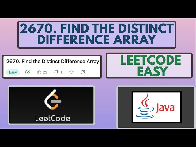 Leetcode | 2670. Find the Distinct Difference Array | Easy | Java Solution