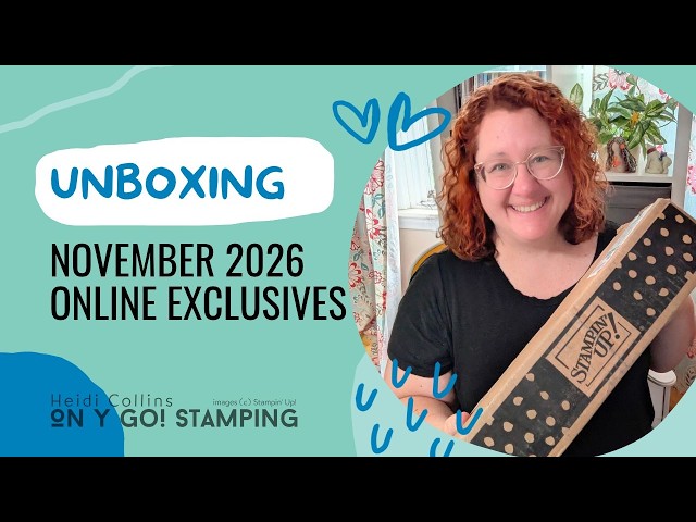 Unboxing the November 2026 Online Exclusives from Stampin' Up!