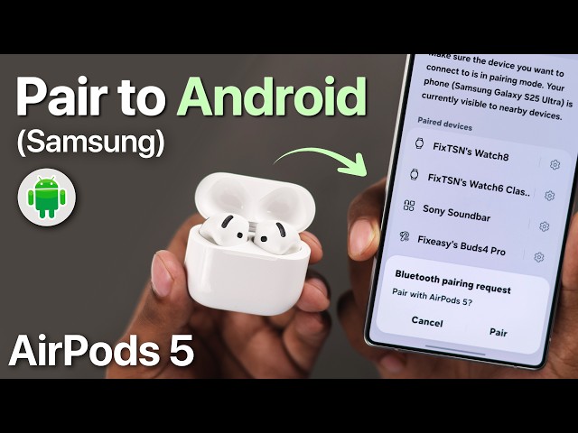 AirPods 5: How to Connect with Samsung /Android!