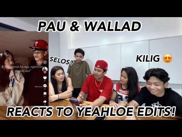 PAULEEN & WALLAD reacts to YEAHLOE FAN EDITS! (SELOS?)