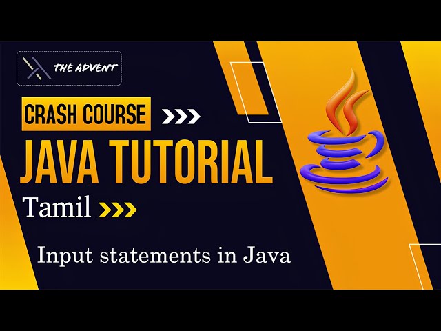 Input statements in Java| Java Crash Course in Tamil | Learn Java Basics to Advanced