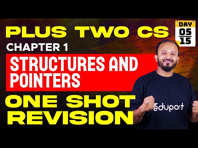 Plus Two Onam Exam Computer Science | Chapter 1 | Structures and Pointers - One Shot | Eduport