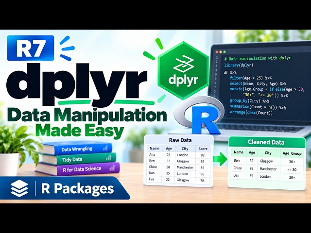 R7 | dplyr — Data Manipulation Made Easy | R Packages | Uplatz