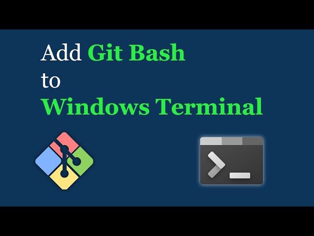 Add Git Bash to Windows Terminal & Set as Default