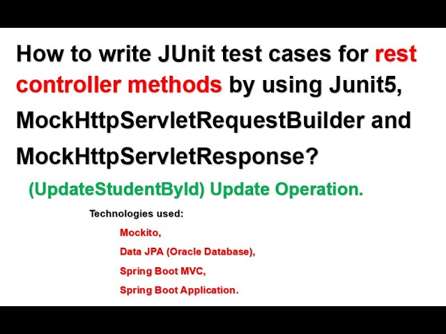 How to write Junit test case for Rest Controller update method by using Junit5 and Spring Boot Test