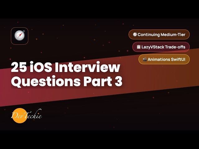 25 iOS Interview Questions Part 3: Lists, Animation and Dependency Injection | DevTechie.com