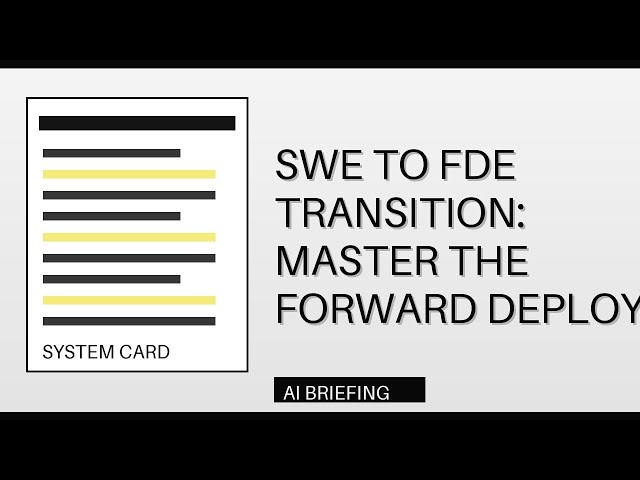 SWE to FDE Transition: Master the Forward Deployed Engineer Role