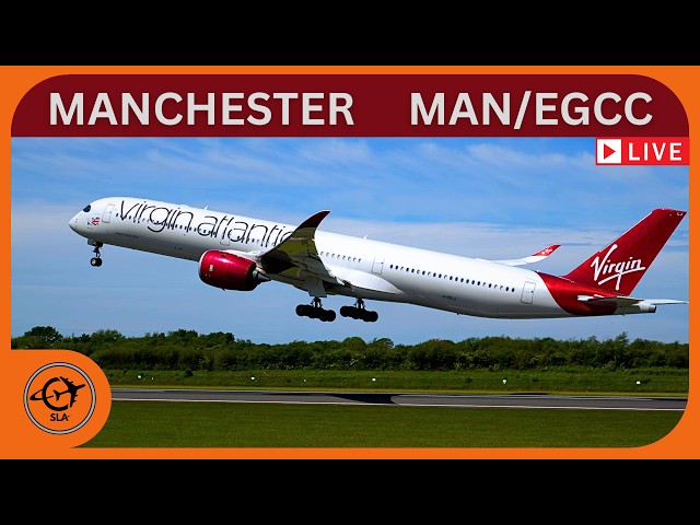 Manchester Airport  Action - Live!  |  Tuesday 2nd June 2026