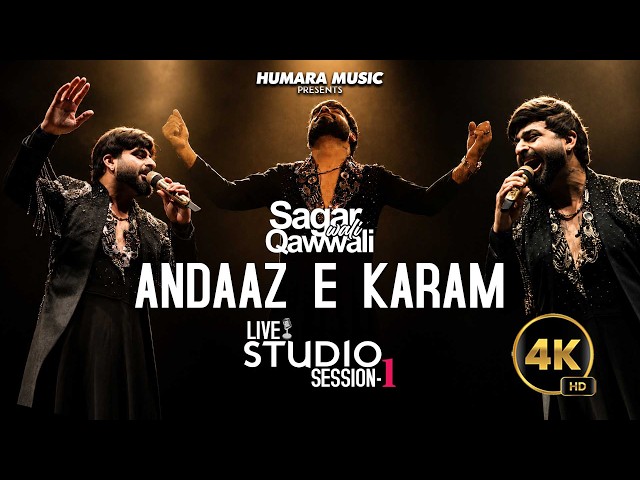Unke Andaaz e Karam | Sagar Wali Qawwali Live Studio Session - 1 | Tribute To Nusrat Fateh Ali Khan