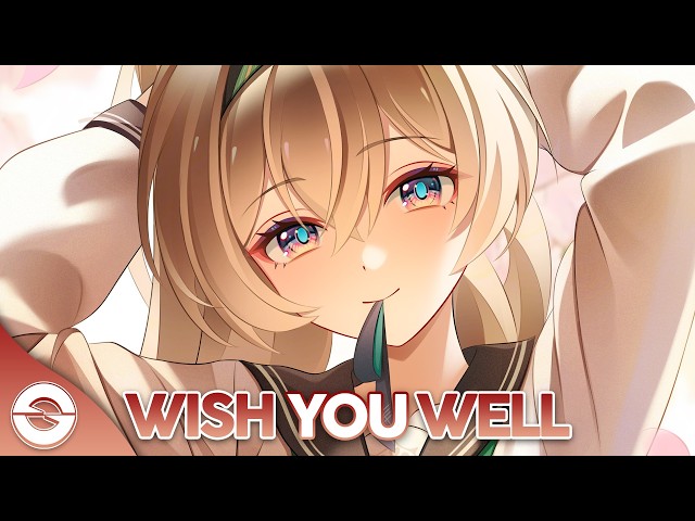 Nightcore - Wish You Well (Lyrics)