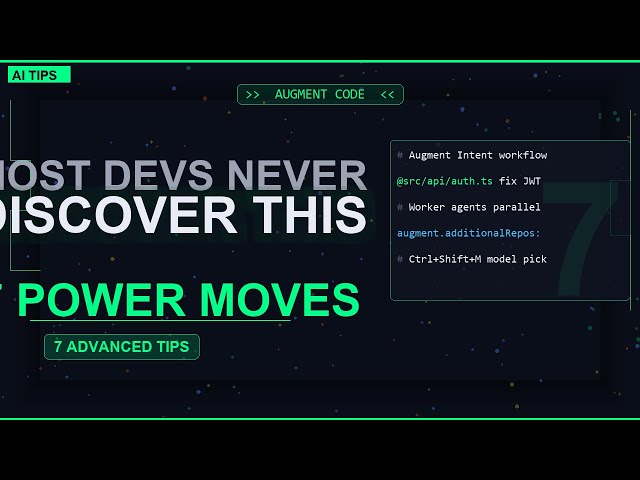 7 Augment Code Power Moves That Senior Devs Keep Secret ??