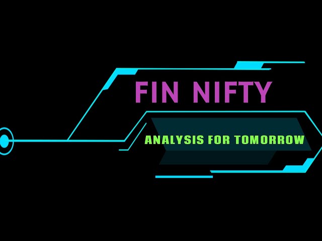 FIN NIFTY ANALYSIS DATED 17.08.2023
