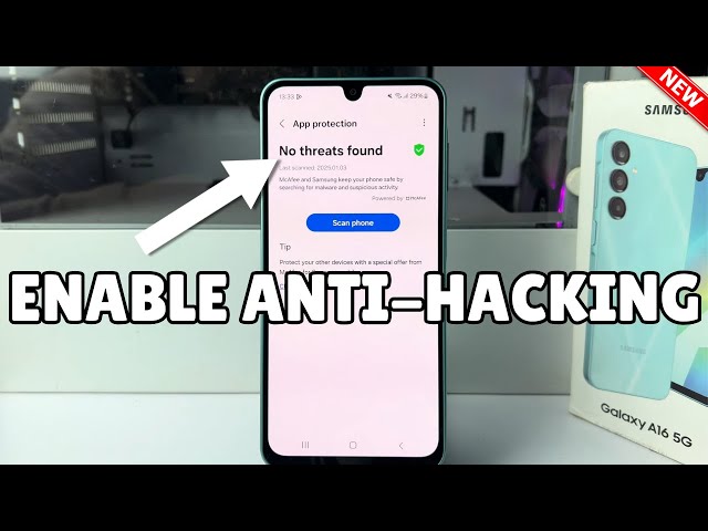 Galaxy A16: Enable Anti-Hacking Tools on the Samsung
