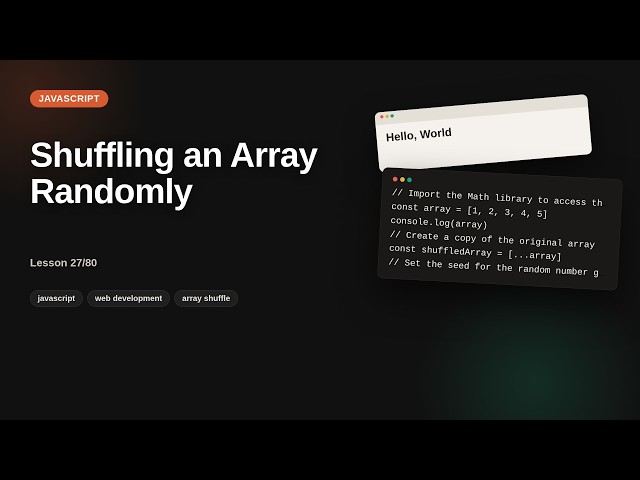 Javascript - Web development basic Series: Shuffling an Array Randomly