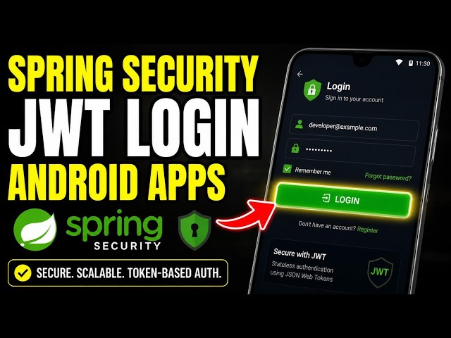 How to authorize with Spring Security JWT for Android apps - Detailed Guide