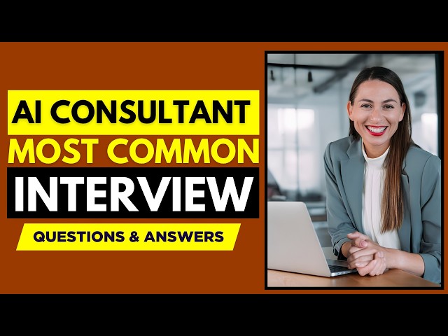 Most Common Ai Consultant Interview Questions and Answers for 2026 | Ai Consultant Interview