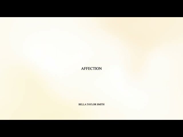 Bella Taylor Smith - AFFECTION (Lyric Video)