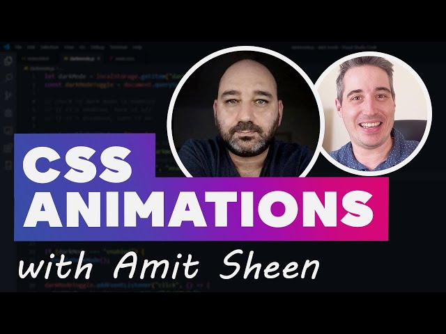 CSS Animations 101: Digging Deep with Amit Sheen