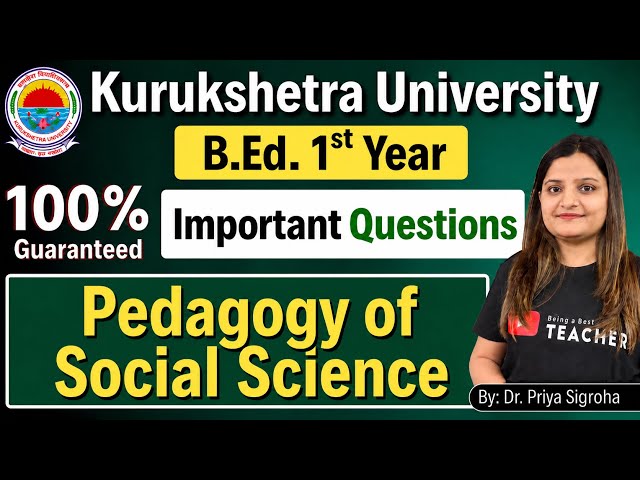 KUK Pedagogy of Social Science Most Important Questions | B.Ed. 1st Year | Kurukshetra University