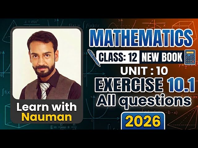 Exercise 10.1 || Maths 12 Class || Unit 10 || 2026