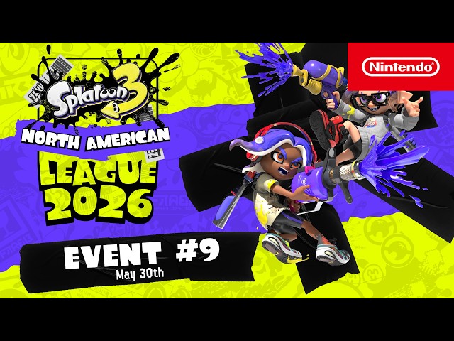 Splatoon 3 North American League 2026 - Event #9 5.30.2026
