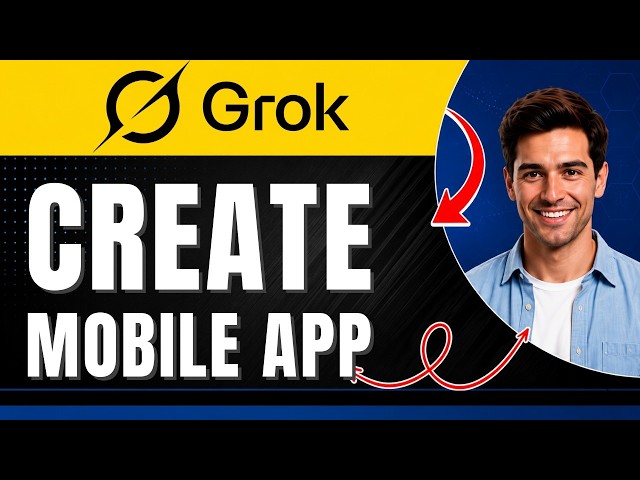 How to Create a Mobile App With Grok AI Easily 2026