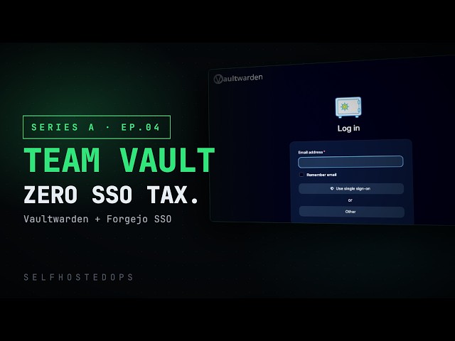 Self-Hosted Password Manager With Free SSO (Vaultwarden)