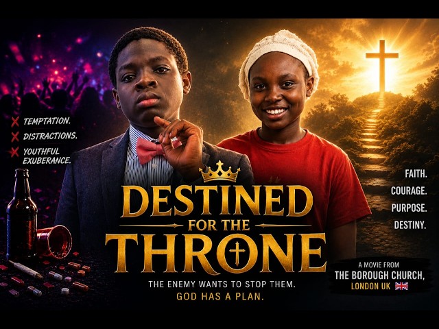 Trailer: Destined For The Throne | Deeper Life Bible Church | Borough Region