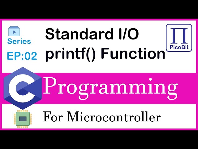 Video 02: printf Function  | C Programming for Microcontrollers