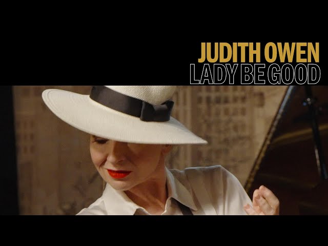 Judith Owen - Lady Be Good - Live from Marians Jazzroom - Bern, Switzerland