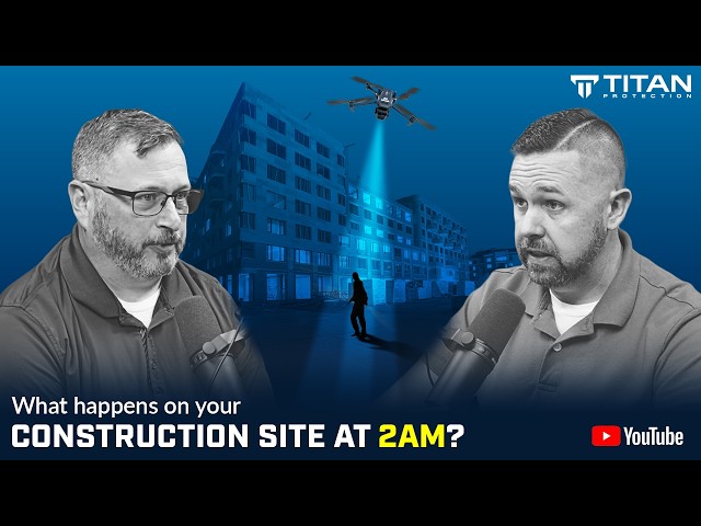 What Happens on Your Construction Site at 2AM?
