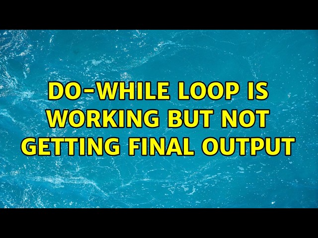 Do-While loop is working but not getting final output