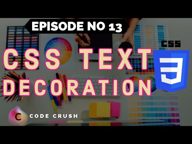 CSS Text Decoration | Text Decoration Line, Color, Style, Thickness | CSS Tutorial