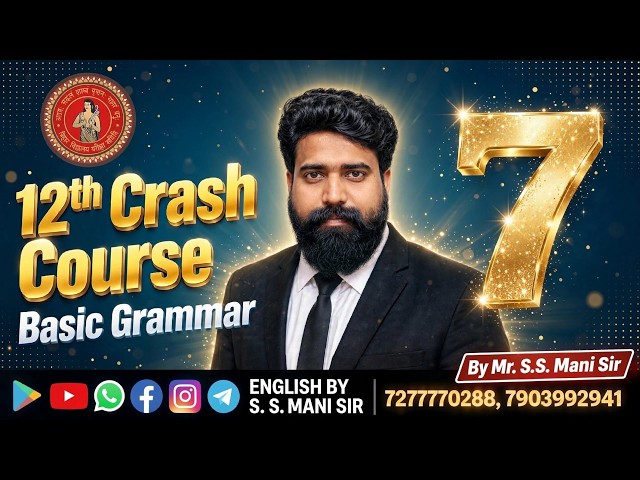 12th Crash Course ||  Basic Grammar 08   || By :- Mr. S. S. Mani Sir