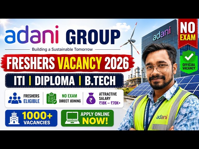 🚨 Adani Group Freshers Vacancy 2026 | No Exam | ITI, Diploma, B.Tech | Apply Online
